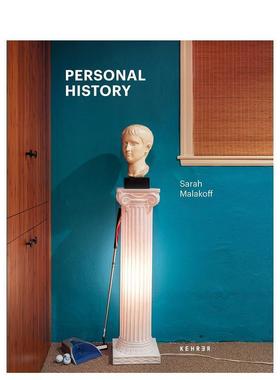 【预售】个人历史Sarah Malakoff: Personal History英文进口原版摄影集 外版进口图书Lisa Crossman  Jessica Roscio