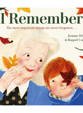 【现货】【Raquel Catalina】I Remember，我记得（平装版） 英文原版图书籍进口正版 Jeanne Willis  儿童绘本-人际关系