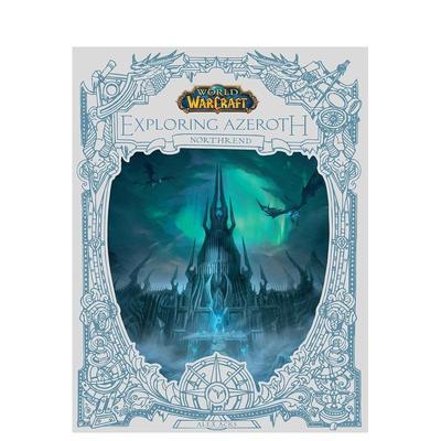 【现货】魔兽世界：探索艾泽拉斯：诺森德 World of Warcraft: Exploring Azeroth 英文进口原版艺术插画原画设定集Alex Acks