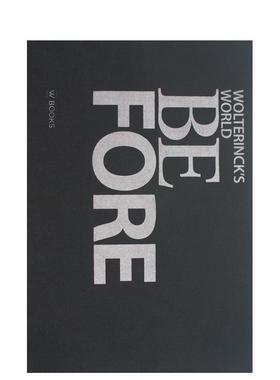 【预售】沃特林克的世界：溯源之旅 Wolterinck's World BeFore 英文进口原版设计图书 Hans Van de Willige Merijn De Leur-Van