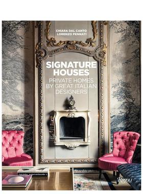 【现货】Signature Houses: Private Homes by Great Italian Designers， 英文进口原版图书籍进口正版 DAL CANTO 空间与装饰进口