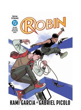 【预售】少年泰坦：罗宾（连载封面版） Teen Titans: Robin (Connecting Cover Edition)英文漫画进口原版图书外文正版Kami Garc