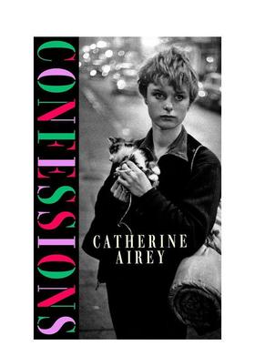 【预售】告白 Confessions 英文进口原版文学小说Catherine Airey外文正版图书籍