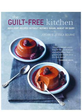 【现货】The Guilt-free Kitchen，零负担健康烹饪 英文原版图书籍进口正版 Jordan Bourke,?Jessica Bourke 餐饮