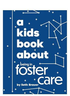 【现货】【给孩子的书】寄养家庭Being in Foster Care【A Kids Book About】英文青少年读物进口原版儿童图书6-9岁Heather Ann B