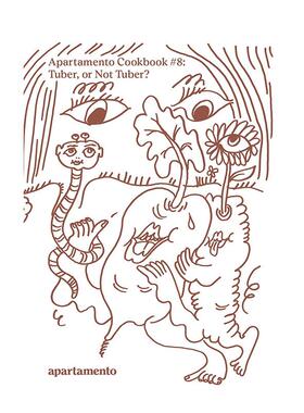 【预售】Apartamento食谱#8：论根茎类食材 Apartamento Cookbook #8: Tuber， or Not Tunber?英文进口原版餐饮美食图书Apartame