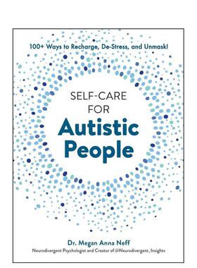 【预售】自闭症患者的自助指南 Self-Care for Autistic People 英文进口原版心灵励志图书Dr. Megan Anna Neff