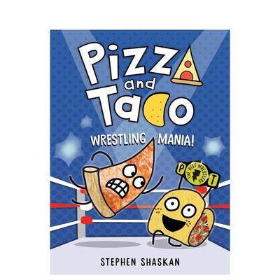 【预售】披萨饼与玉米片桥梁漫画：摔跤狂热！：（图画小说）Pizza & Taco: Wrestling Mania!: (A Graphic Novel)英文进口原版儿