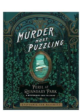 【预售】谜案重重：困惑园危机 Murder Most Puzzling Peril at Quandary Park 英文进口原版生活图书Stephanie Von Reiswitz