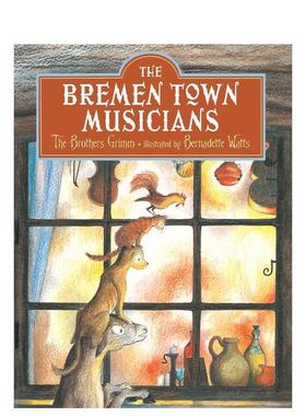 【预售】【Bernadette Watts】不来梅小镇音乐家Bremen Town Musicians英文儿童图书籍进口原版NorthSouth Books3-6岁