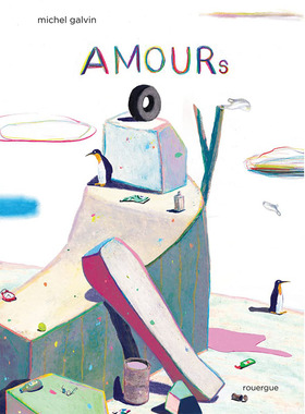 【现货】【翰德原版】Amours，爱 法文原版图书籍进口正版 Michel Galvin 儿童绘本