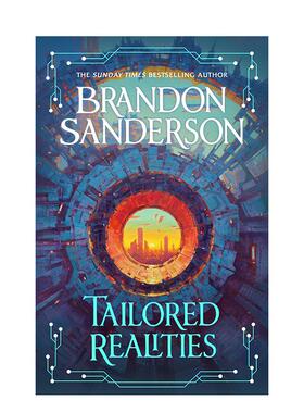 【预售】定制现实：奇幻界作家Brandon Sanderson全新短篇故事集（平装） Tailored Realities 英文进口原版文学小说正版图书籍Sa