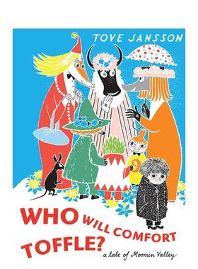 【预售】谁来安慰托菲尔 预售o Will Comfort Toffle? 原版进口英文儿童绘本 3岁-6岁Tove Jansson外文图书