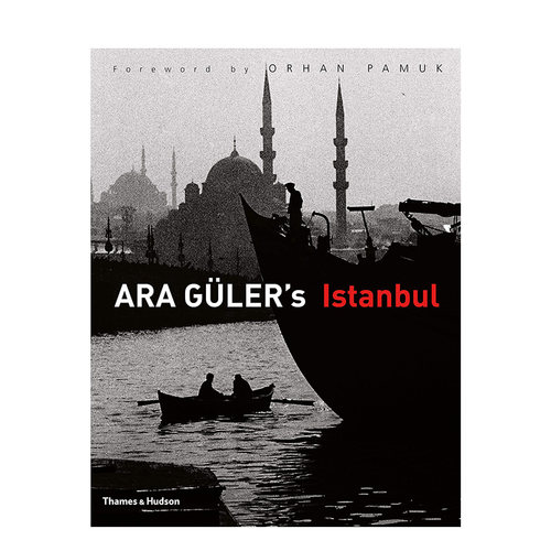 【现货】阿拉居莱尔的伊斯坦布尔 Ara Güler’s Istanbul 原版英文摄影人文景观