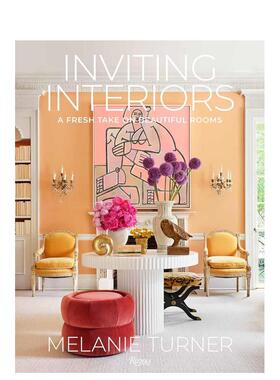 【预售】Inviting Interiors:A Fresh Take on Beautiful Rooms 魅力室内：焕然一新的美丽房间 英文进口原版 室内设计Melanie Tu