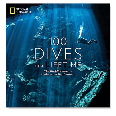 【现货】一生100次潜水100 Dives of a Lifetime英文进口原版摄影集National Geographic外版进口图书