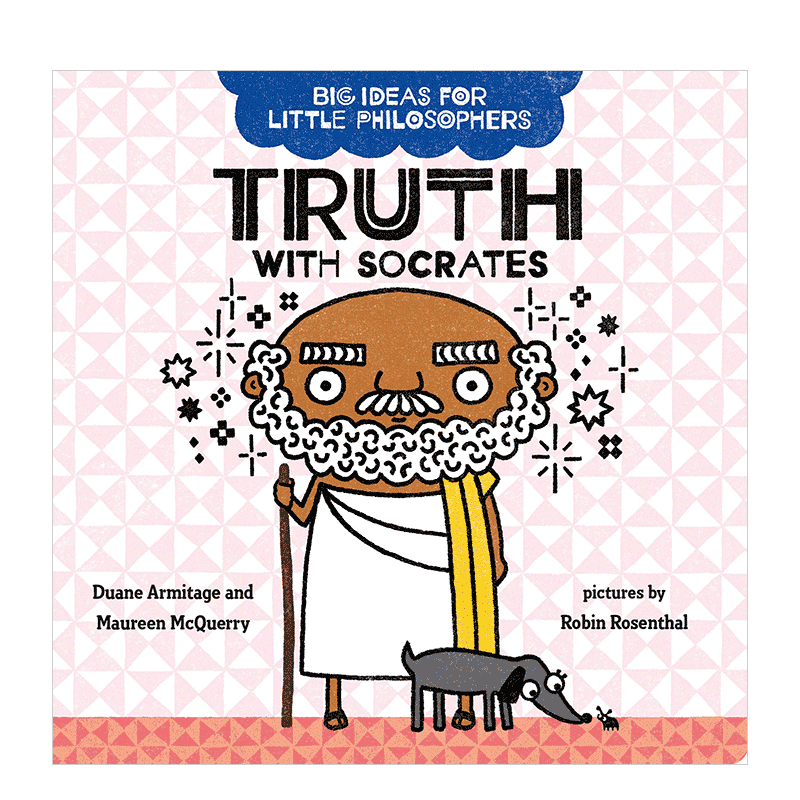 【现货】【小哲学家的大思想】苏格拉底的真理观Truth with Socrates【Big Ideas for Little Philosophers】英文进口原版儿童绘本