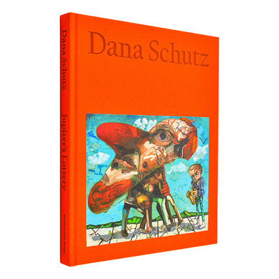【预售】Dana Schutz: Jupiter's Lottery戴纳·舒茨：木星彩票 英文进口原版版艺术画册画集外文图书 Dana Schutz Jarrett Earne