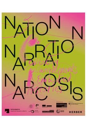 【预售】国家、叙事、麻醉 Nation  Narration  Narcosis 英文进口原版艺术画册画集Anna-Catharina Gebbers外文图书