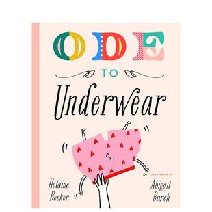 内衣颂Ode Underwear英文进口原版 图书儿童绘本Helaine 9岁 Becker6 现货