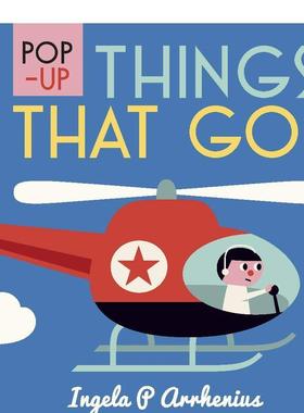 【预售】【Pop-up】Things That Go!【立体书】交通工具 英文进口原版立体图书 Ingela P. Arrhenius6-9岁