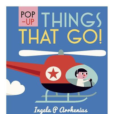 【预售】【Pop-up】Things That Go!【立体书】交通工具 英文进口原版立体图书 Ingela P. Arrhenius6-9岁