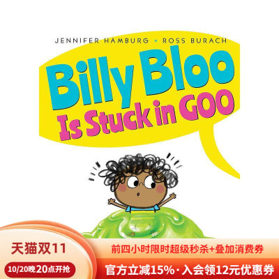 【现货】比利·布鲁被粘住了Billy Bloo Is Stuck in Goo英文进口原版儿童故事绘本图书3-6岁Jennifer Hamburg
