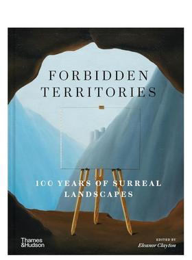 【预售】禁地：百年超现实景观 Forbidden Territories : 100 Years of Surreal Landscapes 英文进口原版艺术画册画集T&H