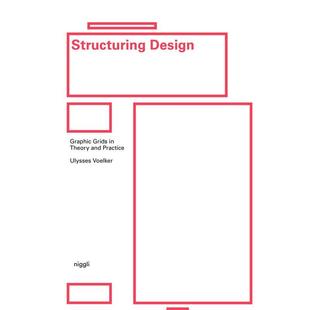 【现货】结构化设计: 理论与实践中的图形网格(平面设计热门书籍) Structuring Design 英文进口原版平面设计图书Ulysses Voel