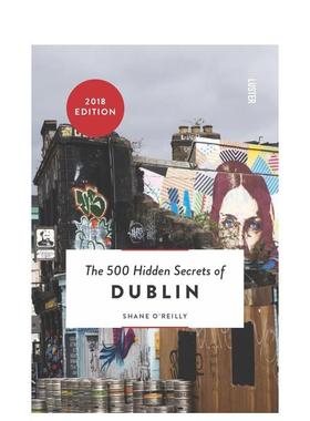 【现货】【500个隐藏秘密旅行指南】Dublin，都柏林 英文原版旅游攻略英文原版图书籍进口正版Shane O’Reilly外文