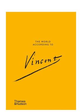 【现货】文森特·梵高的世界 The World According to Vincent van Gogh 英文进口原版艺术画册画集 T&H