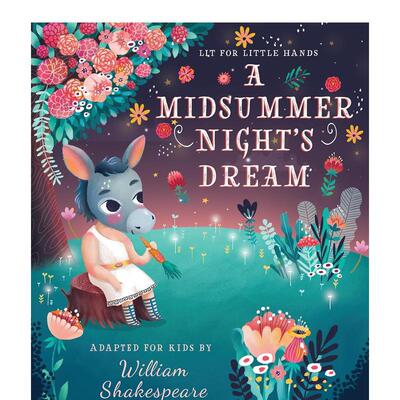 【预售】【小手翻翻】仲夏夜之梦 经典读物机关书【Lit for Little Hands】A Midsummer Night's Dream英文进口原版图书儿童绘本O