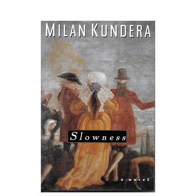 【预售】缓慢 Slowness 英文进口原版世界文学Milan Kundera 外文图书籍