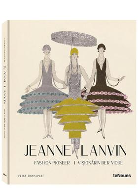 【预售】Jeanne Lanvin: Fashion Pioneer，简奴·朗万：时尚先锋 英文原版图书籍进口正版 Toromanoff 时尚设计师/品牌