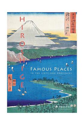 【现货】安藤广重:六十余州名所图会Hiroshige: Famous Views of the Sixty-odd Provinces英文进口原版艺术画册画集外文图书Anne