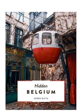 【现货】 比利时不为人知的一面 旅行攻略指南 Hidden Belgium 进口原版图书英文原版图书籍Luster