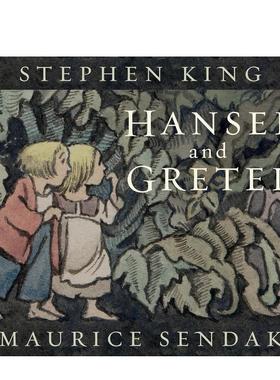 【预售】汉塞尔和格蕾特 Stephen King Hansel and Gretel 英文进口原版儿童绘本图书 斯蒂芬·金 格林童话经典Stephen King Maur