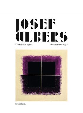【预售】Josef Albers : Spiritualita e rigore/Spirituality and Rigor约瑟夫·阿尔伯斯:灵性与严谨 英文进口艺术画册画集正版