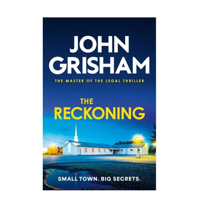 【现货】【法庭派推理大师John Grisham】终极审判 The Reckoning 英文进口原版文学小外文图书说 流行小说 法律推理惊悚John Gri