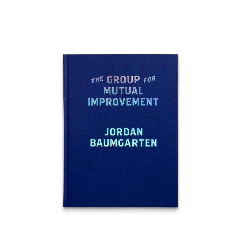 【预售】互助小组 美国摄影师Jordan Baumgarten The Group for Mutual Improvement 英文进口原版摄影外文图书Jordan Baumgarten