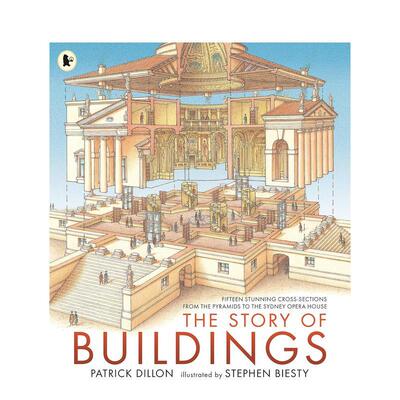 【预售】建筑物的故事：从金字塔到悉尼歌剧院（15 个令人惊叹的截面图） The Story of Buildings 英文进口原版建筑设计图书Patr