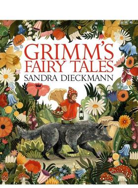 【预售】格林童话（经典插图版）Grimm’s Fairy Tales英文进口原版儿童故事图书The Brothers Grimm  Sandra Dieckmann