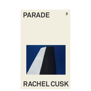 【现货】游行  蕾切尔·卡斯克 【Rachel Cusk】Parade 英文进口原版文学小说 Rachel Cusk外文图书籍