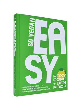 【现货】英国素食品牌SO VEGAN：快手素食 So Vegan: EASY 英文进口原版餐饮美食图书SO VEGAN ?Roxy Pope ?Ben Pook