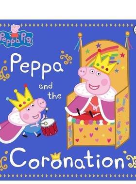 【预售】小猪佩奇：佩奇与加冕礼Peppa Pig: Peppa and the Coronation英文进口原版儿童图书Ladybird