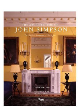 【现货】The Architecture of John Simpson约翰·辛普森的建筑：古典主义的永恒语言 建筑设计古典建筑英文原版图书籍进口正版