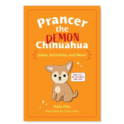 【预售】妖怪吉娃娃普兰瑟 Prancer the Demon Chihuahua英文儿童绘本原版图书外版进口书籍Pam Pho and Cloris Chou