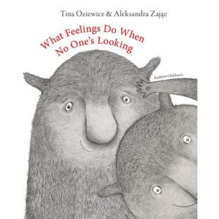 LookingTina 儿童绘本 Oziewicz Pres 情绪管理 Pushkin Feelings When One’s Zajac Aleksandra 自我认知 What 现货