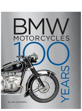 【现货】 【翰德原版】BMW Motorcycles: 100 Years，宝马摩托车：100 年 英文原版图书籍进口正版 Alan Dowds 工业产品设计
