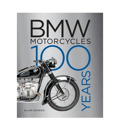 【预售】 【翰德原版】BMW Motorcycles: 100 Years，宝马摩托车：100 年 英文原版图书籍进口正版 Alan Dowds 工业产品设计